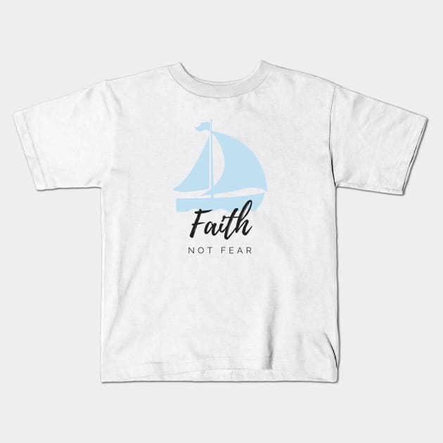 Faith Not Fear (Handwriting) Kids T-Shirt by Beacon of Hope Store